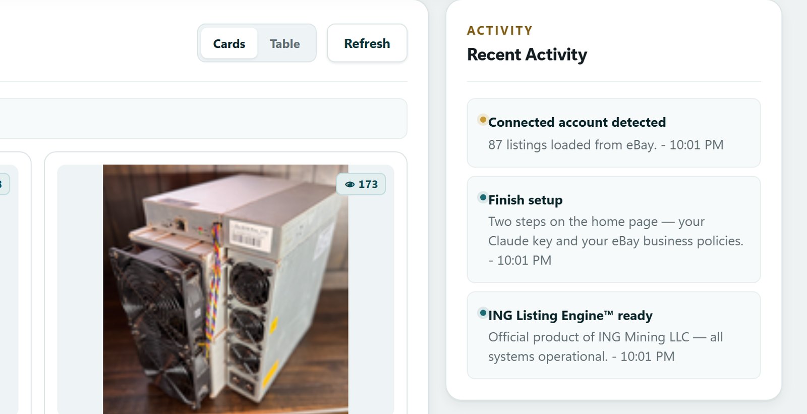 The ING Listing Engine dashboard with the Recent Activity panel open, showing three entries: Connected account detected with 87 listings loaded from eBay, Finish setup telling the seller the two remaining steps are their Claude key and their eBay business policies, and ING Listing Engine ready